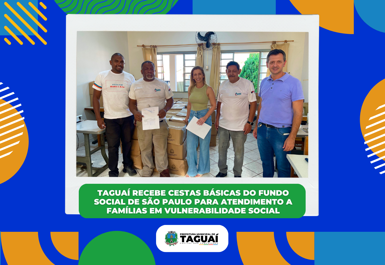 Taguaí recebe cestas básicas do Fundo Social de São Paulo 