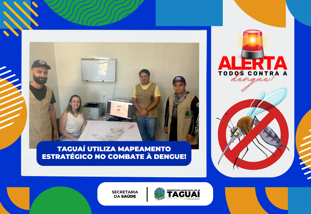 Taguaí utiliza mapeamento estratégico no Combate à Dengue.