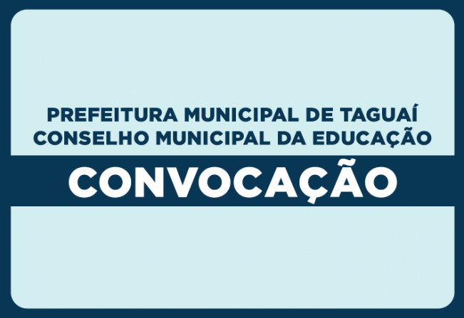 CONVOCAÇÃO CONSELHO MUNICIPAL DA EDUCAÇÃO