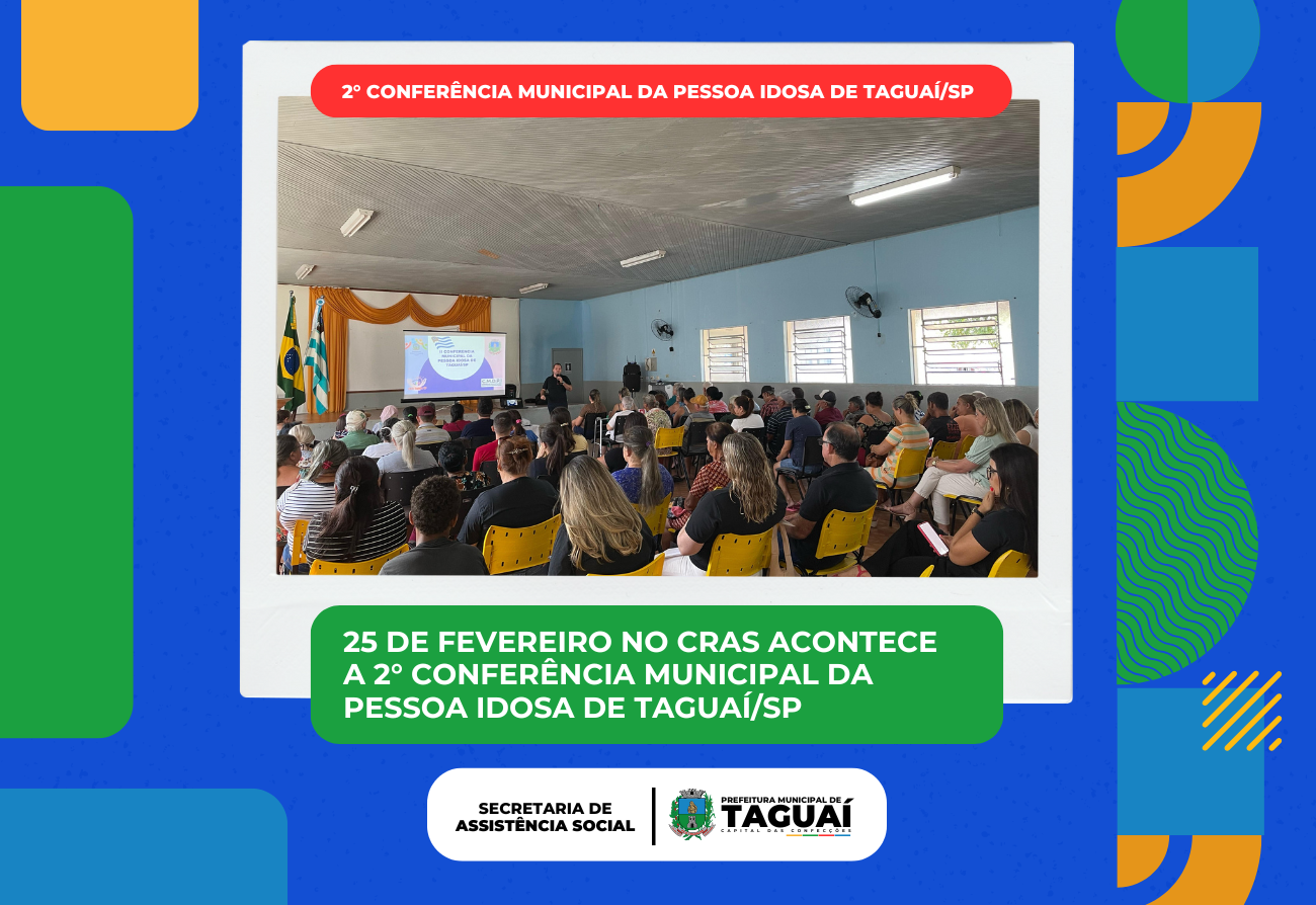 Taguaí realiza Conferência Municipal da Pessoa Idosa 