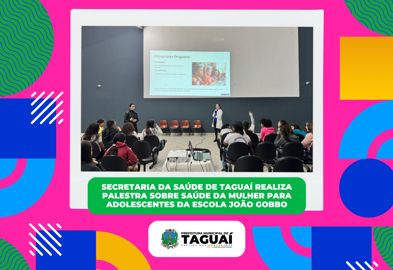Setor da saúde realiza palestra sobre saúde da mulher para adolescentes da escola Joao Gobbo